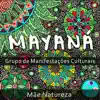Mayaná - Mãe Natureza